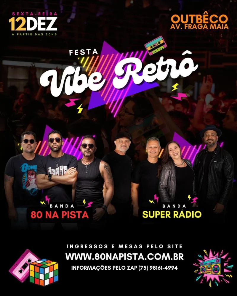 Vibe retrô agita Feira de Santana com bandas 80 na pista e Super rádio no Outbêco